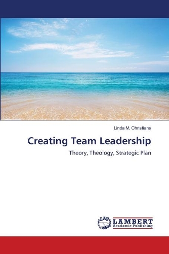 Creating Team Leadership