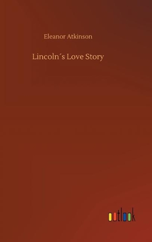 Lincoln´s Love Story