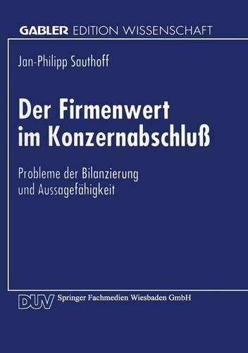 Der Firmenwert im Konzernabschluß