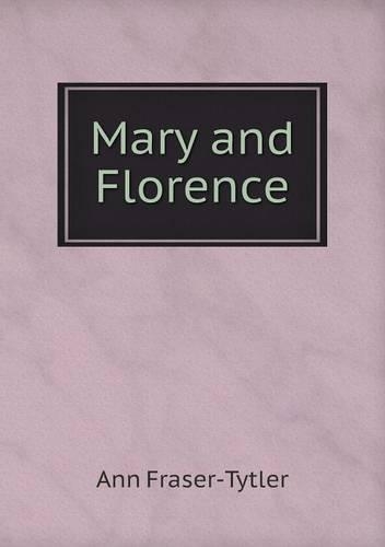 Mary and Florence