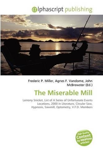 The Miserable Mill: (English)