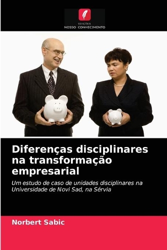 Diferenças disciplinares na transformação empresarial