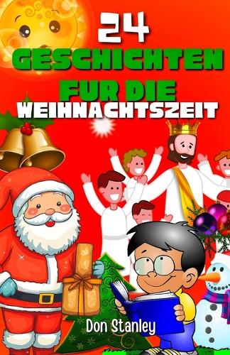 24 Geschichten für die Weihnachtszeit