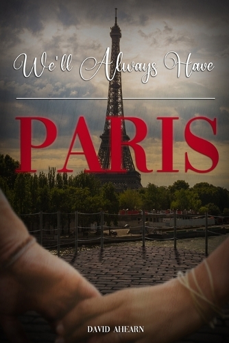 We'll Always Have Paris