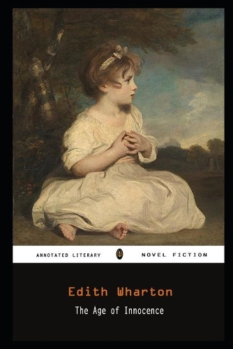 The Age of Innocence By Edith Wharton Annotated Novel