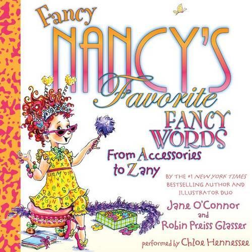 Fancy Nancy's Favorite Fancy Words