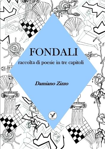 Fondali raccolta di poesie in tre capitoli