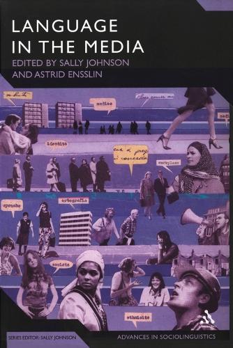 Language in the Media: Representations, Identities, Ideologies(Advances in Sociolinguistics)
