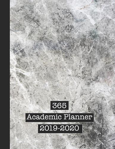 365 Academic Planner 2019-2020: Large Page Per Week View School or College Planner Diary for All Your Organisational Needs - Grey Marble Grunge Style Printed Design