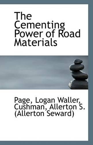 The Cementing Power of Road Materials: (English)