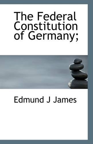 The Federal Constitution of Germany;