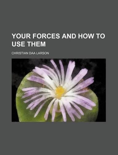 Your Forces and How to Use Them