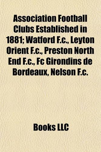 Association Football Clubs Established in 1881