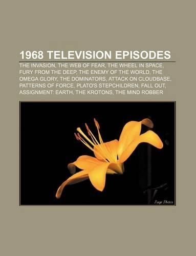 1968 Television Episodes: The Invasion, the Web of Fear, the Wheel in Space, Fury from the Deep, the Enemy of the World, the Omega Glory(English)
