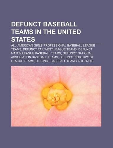 Defunct Baseball Teams in the United States