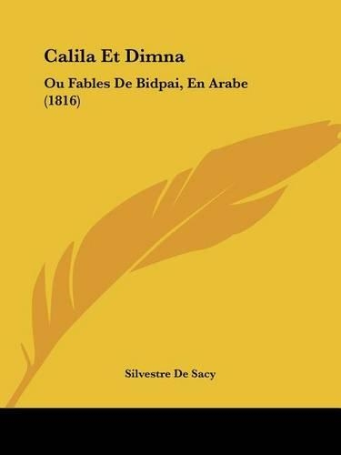 Calila Et Dimna: Ou Fables De Bidpai, En Arabe (1816)(French)