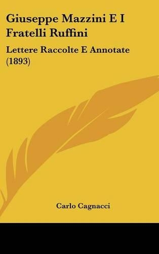 Giuseppe Mazzini E I Fratelli Ruffini