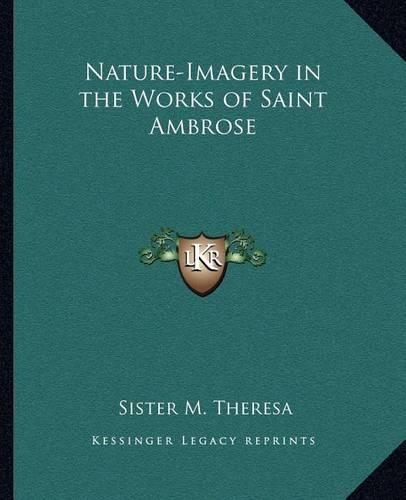 Nature-Imagery in the Works of Saint Ambrose