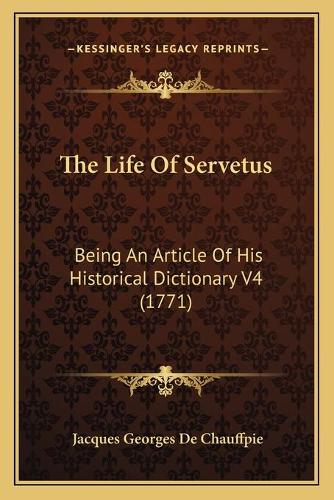 The Life Of Servetus
