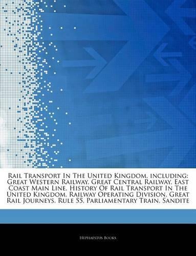 Articles on Rail Transport in the United Kingdom, Including