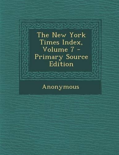 The New York Times Index, Volume 7