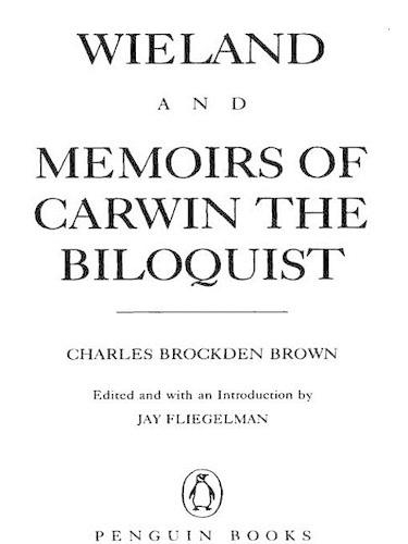 Wieland and Memoirs of Carwin the Biloquist