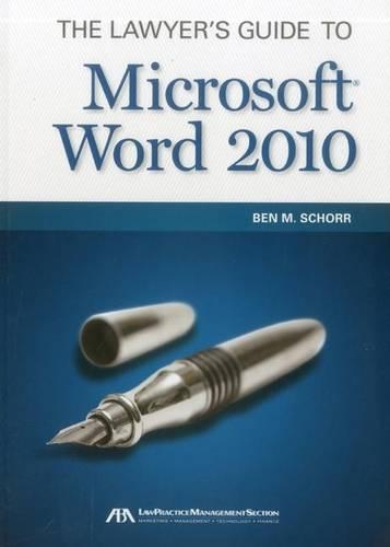 The Lawyer's Guide to Microsoft Word 2010