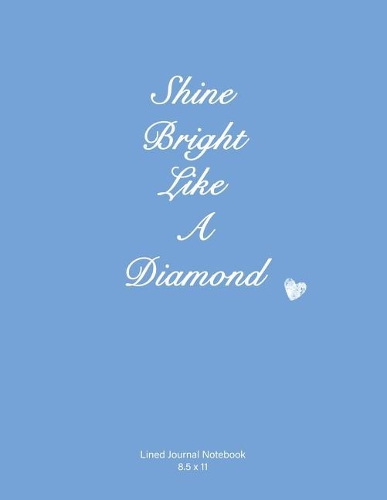 Shine Bright Like a Diamond