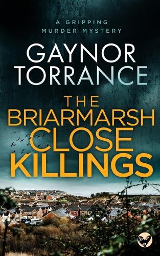 BRIARMARSH CLOSE KILLINGS a gripping murder mystery