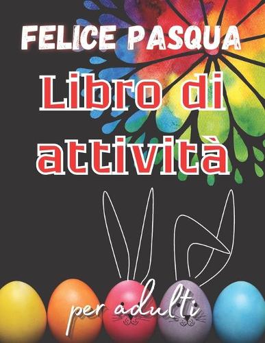 felice pasqua libro di attività