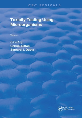 Toxicity Testing Using Microorganisms: (1 Routledge Revivals)