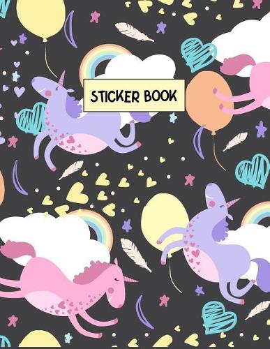 Sticker Book: Blank Sticker Book Unicorn for Girls Large 8.5x11 100 pages