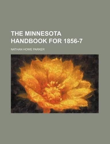 The Minnesota Handbook for 1856-7: (English)