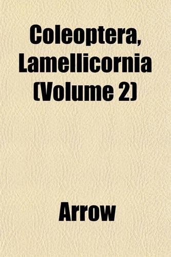 Coleoptera, Lamellicornia (Volume 2)