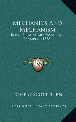 Mechanics and Mechanism