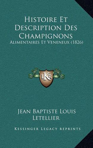 Histoire Et Description Des Champignons