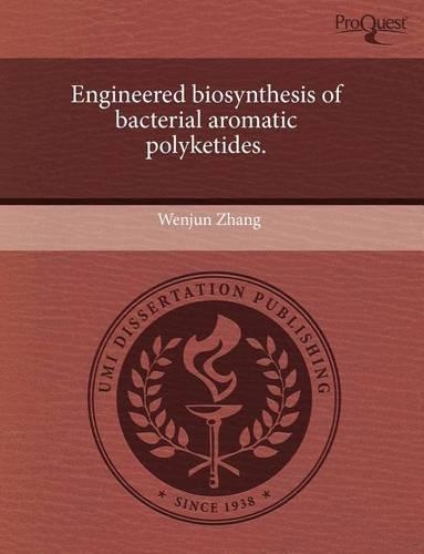 Engineered Biosynthesis of Bacterial Aromatic Polyketides