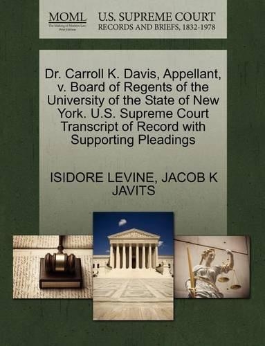 Dr. Carroll K. Davis, Appellant, V. Board of Regents of the University of the State of New York. U.S. Supreme Court Transcript of Record with Supporting Pleadings