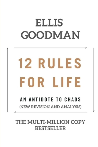 12 Rules for Life: An Antidote to Chaos (A Concise and Analysis)