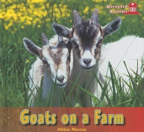 Goats on a Farm: (Barnyard Animals)