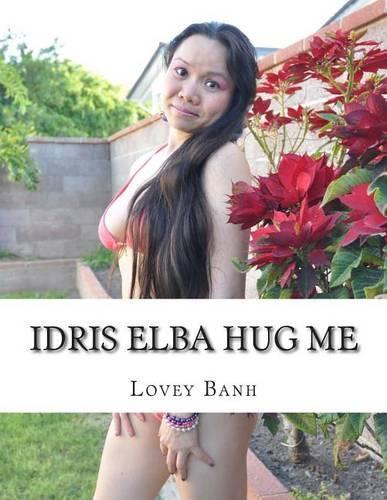 Idris Elba Hug Me