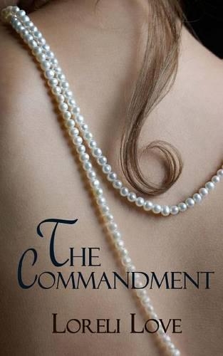 The Commandment: an erotic historical romance(English)