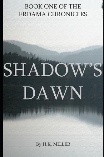 Shadow's Dawn: (1 Erdama Chronicles)