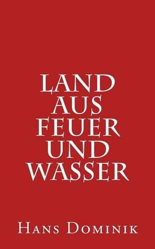 Land Aus Feuer Und Wasser