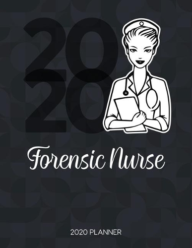 Forensic Nurse 2020 Planner