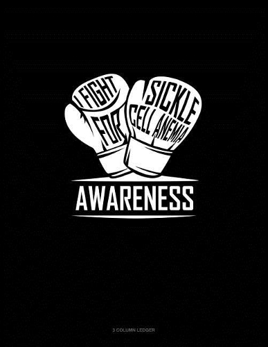 I Fight for Sickle Cell Anemia Awareness
