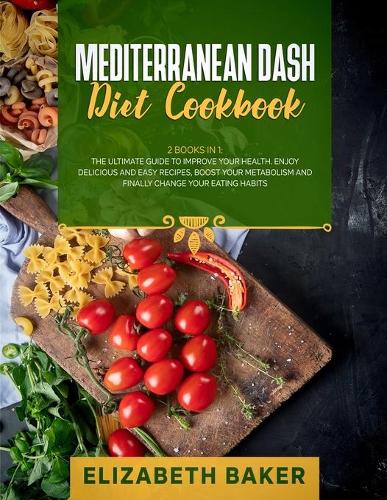 Mediterranean Dash Diet Cookbook