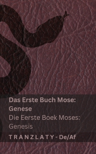 Die Bibel / Die Bybel - Das Erste Buch Mose (Genese) / Die Eerste Boek Moses (Genesis)