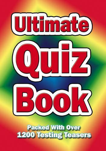 Ultimate quiz book: (Puzzle Books)