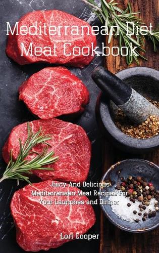 Mediterranean Diet Meat Cookbook